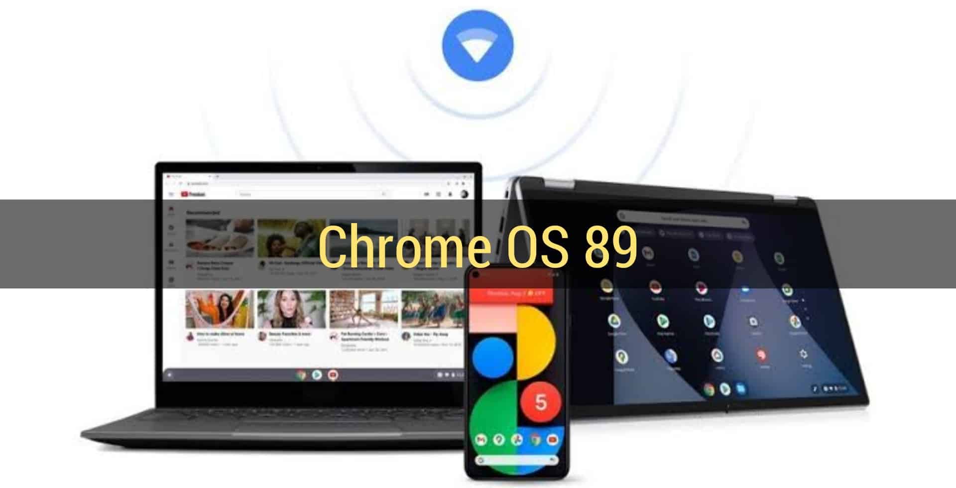 Chrome OS 89 Starts Rolling Out With Phone Hub, Native Screen Recording, and More