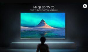Mi QLED TV 75 launched in India with a price tag of Rs 1,19,999