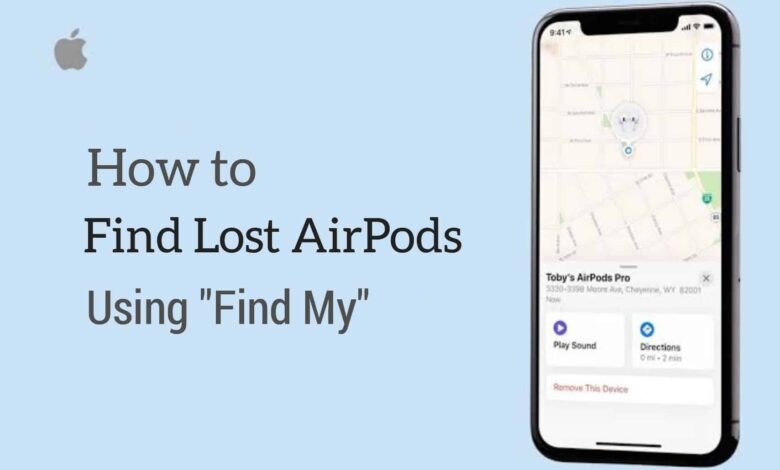 How to Find Your Lost or Misplaced AirPods Using Apple's Find My Feature