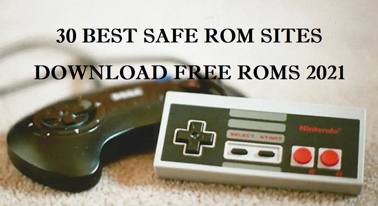 Best 30 safe ROM sites cover picture