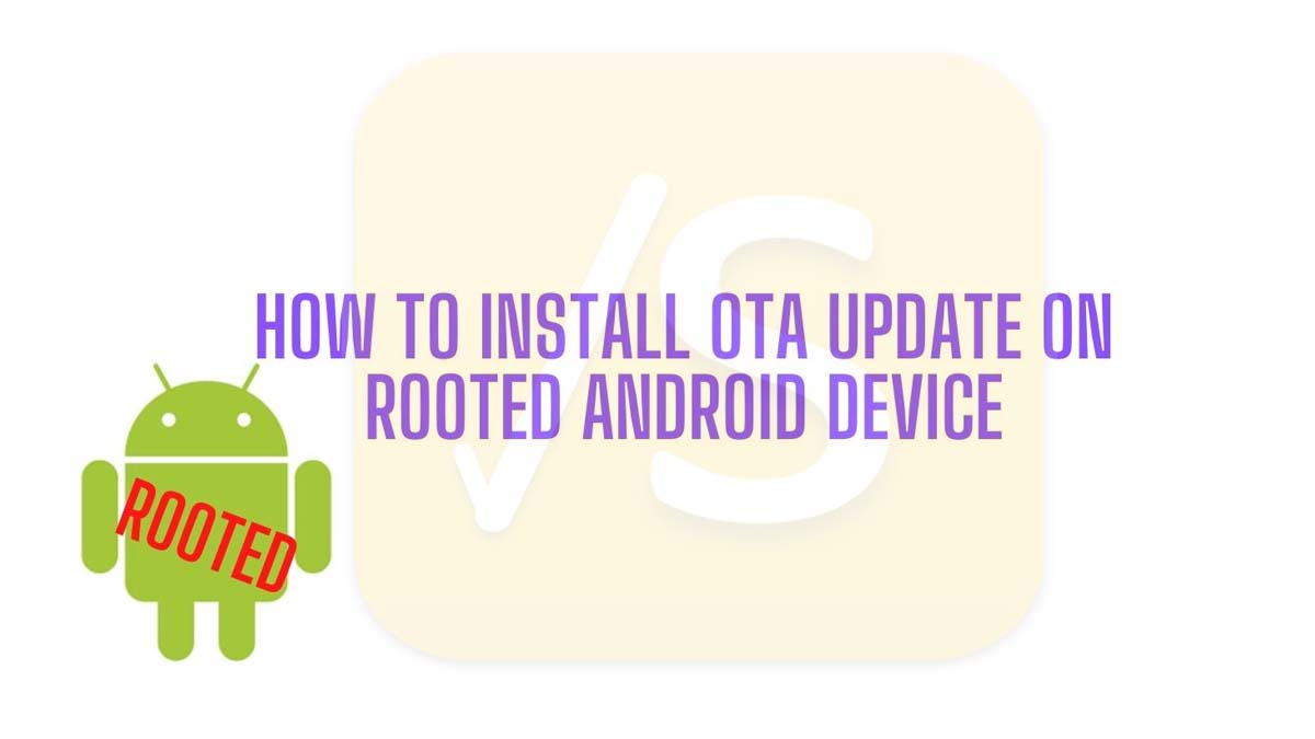install ota update on rooted android device