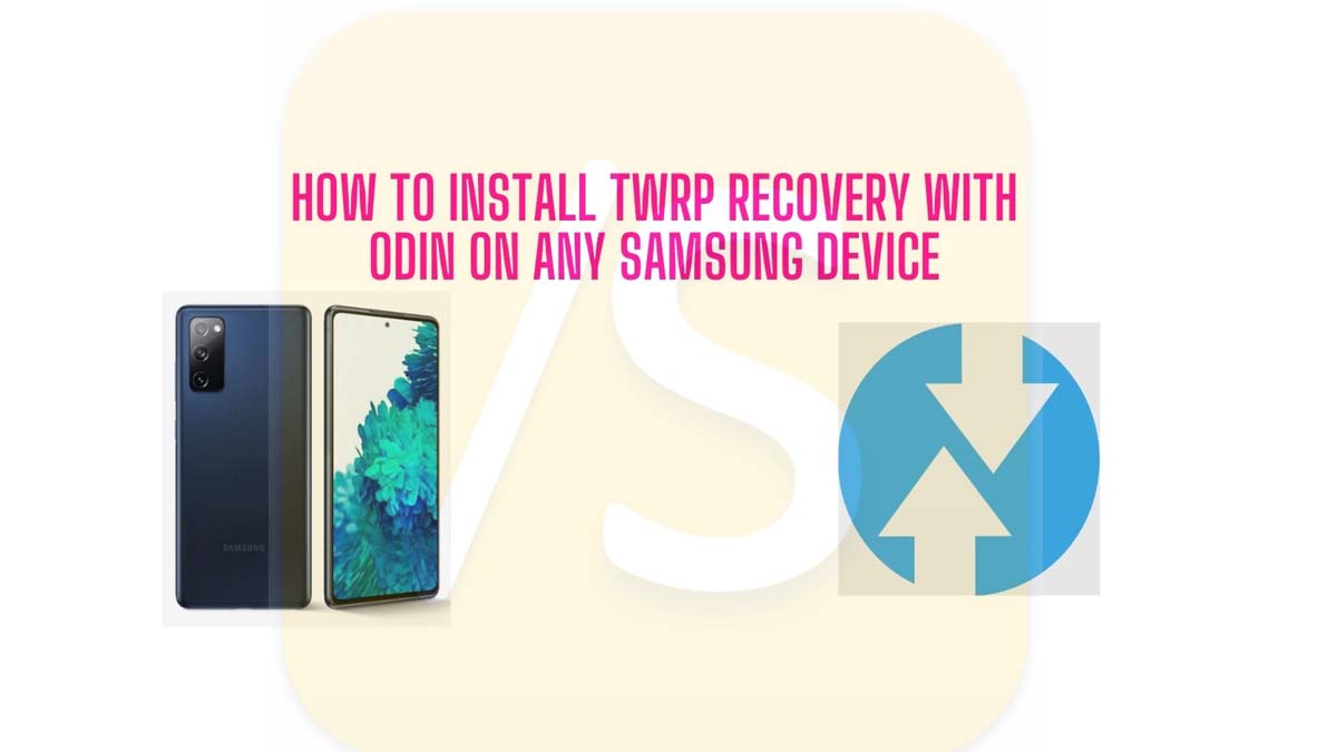 install TWRP using ODIN tool on any Samsung Device