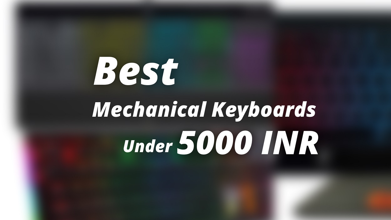 best mechanical keyboards under 5000