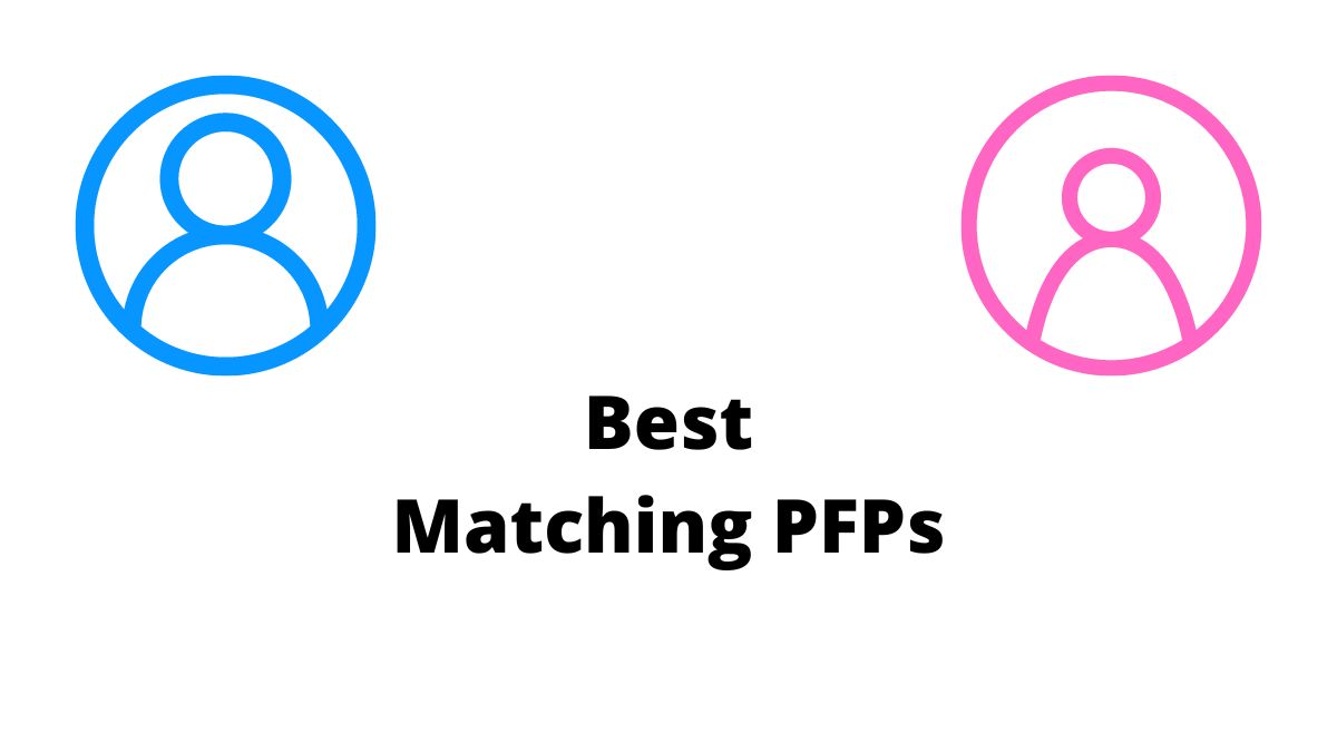 Best Matching PFPs Collection in 2022